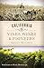 California Vines, Wines and Pioneers (American Palate)