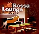 Late Night Moods Bossa Lounge