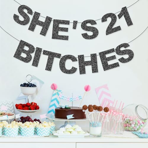 Image of 21st Birthday Decorations for Her - NO DIY - She's 21 Bitches Black Glitter Banner Funny Happy 21 Birthday Party Sign Backdrop Decorations 21st Gifts for Her