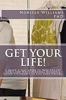 Get Your Life! (Tools for Living Book 1) 150773977X Book Cover