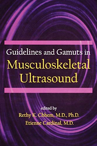 [Guidelines and Gamuts in Musculoskeletal Ultrasound] (By: Rethy Chhem) [published: November, 1998]