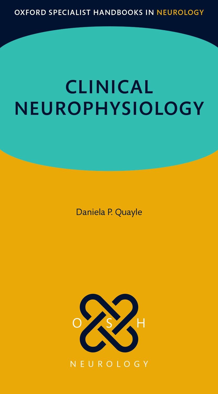 Clinical Neurophysiology (Oxford Specialist Handbooks in Neurology