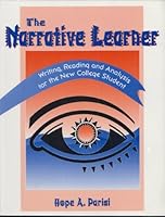 The Narrative Learner: Writing, Reading and Analysis for the New College Student 0787264865 Book Cover