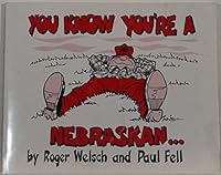 You know you're a Nebraskan-- B0006EK3UW Book Cover