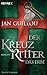 Der Kreuzritter - Das Erbe: Roman