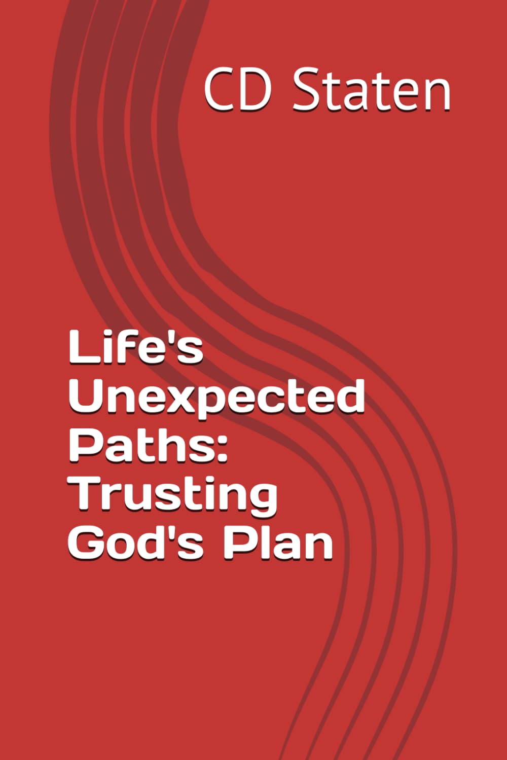 Life's Unexpected Paths: Trusting God's Plan
