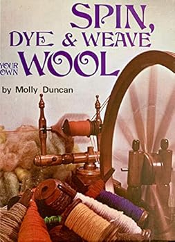 Hardcover Spin, dye & weave your own wool Book