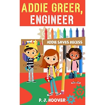Addie Greer, Engineer: Addie Saves Recess