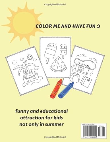Summer Coloring Book for Kids Ages 4-6: Pictures about Summer Vacation, Activities, Relaxing, Beach,