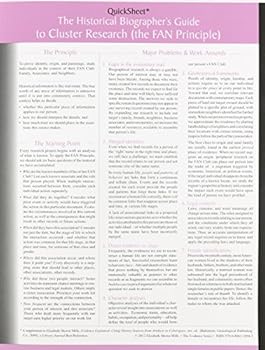 The Historical Biographer?s Guide to Cluster Research (The FAN Principle): Quicksheet (Evidence)