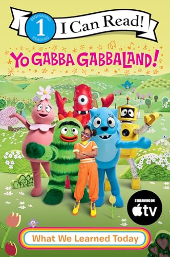 Yo Gabba Gabbaland!: What We Learned Today (I Can Read Level 1)