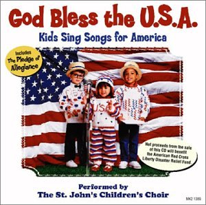 God Bless The U.S.A.: Kids Sing Songs for America [Audio CD]