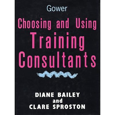Choosing and Using Training Consultants