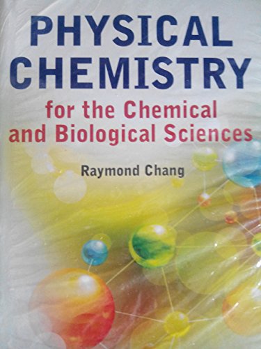 Physical Chemistry : for the Chemical and Biological Sciences