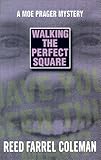 Walking the Perfect Square: A Novel (Moe Prager Mysteries)