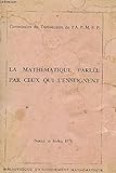 manuel p. maramba  LA MATHEMATIQUEPARLEE PAR CEUX QUI L\'ENSEIGNENT - NOTICE ET INDEX 1970.
