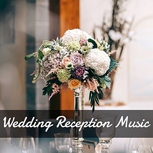 Play Wedding Reception Music Mellow Piano for Wedding Reception