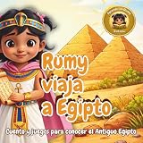 viajes egipto navidad 2018  Rumy viaja a Egipto: Cuento infantil ilustrado con actividades, juegos y manualidades para aprender sobre el antiguo Egipto (Aprende con Rumy)