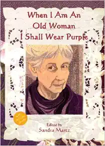 When I Am An Old Woman I Shall Wear Purple book cover
