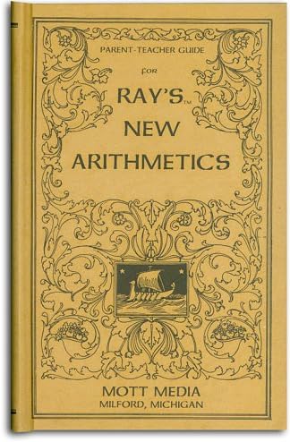 Parent-Teacher Guide for Ray's New Arithmetics (Ray's Arithmetic)