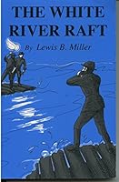 The White River Raft B0028QM3WC Book Cover