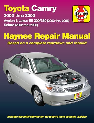 Toyota Camry, Avalon, Lexus ES 300/330 (02-06) & Toyota Solara (02-08) Haynes Repair Manual (Does not include information specific to the 2005 and later 3.5L V6 engine.)