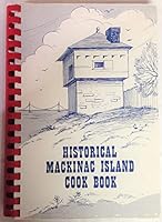 Historical Mackinac Island Cook Book B000FIIPVS Book Cover