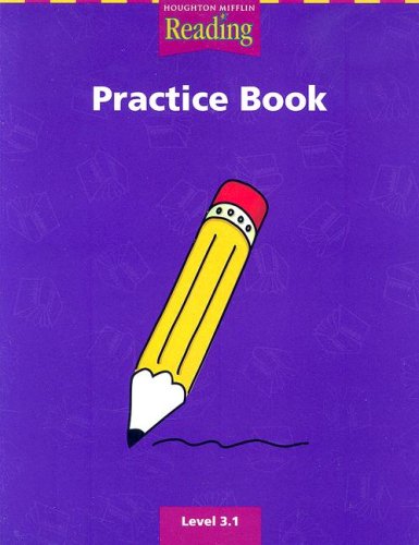 Practice Book: Level 3.1 (Houghton Mifflin Reading a Legacy of Literature)