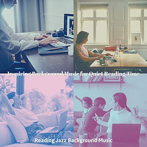 Inspiring Background Music for Quiet Reading Time by Reading Jazz