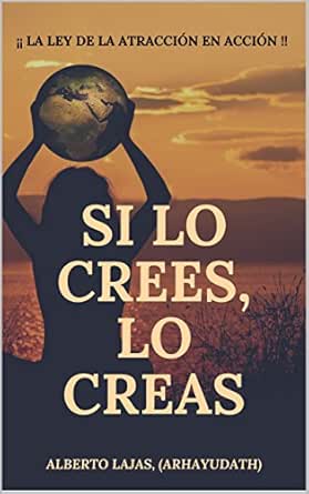 SI LO CREES, LO CREAS: LA LEY DE ATRACCIÓN EN ACCIÓN