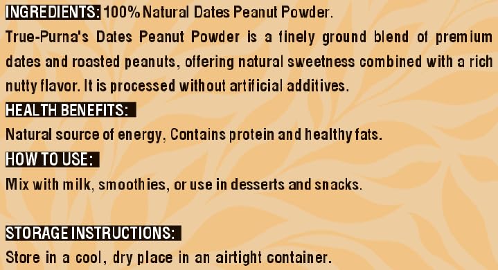 True-Purna Dates Peanut Powder 1 kg | 100% Natural Sweetener & Nutrition Mix | No Added Sugar & Gluten Free Nutrition Blend 2