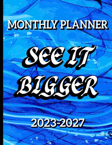 See IT Bigger Plan Ahead 2023-2027 Monthly Planner Large Print: Beautiful Gift Planner Idea ,Five year planner 2023 January Up To December 2027 and The best way for organization