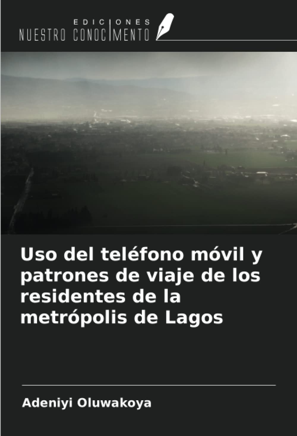 Uso del teléfono móvil y patrones de viaje de los residentes de la metrópolis de Lagos
