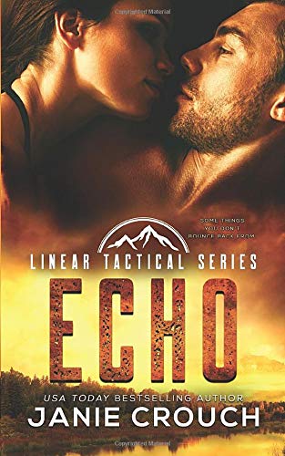 Echo: A Linear Tactical Romantic Suspense Standalone