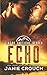 Echo: A Linear Tactical Romantic Suspense Standalone