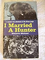 I Married A Hunter B000K1YWQ2 Book Cover