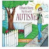 Ethan's Story: My Life With Autism