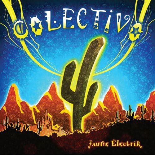 Jaune Electrik [Audio CD] Colectivo
