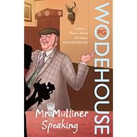 Mr Mulliner Speaking