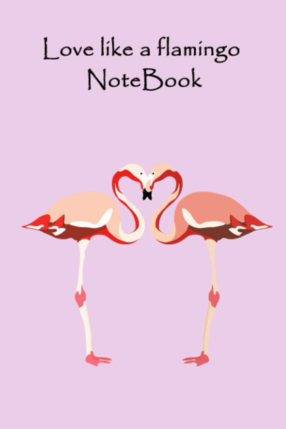 love like a flamingo NOTEBOOK