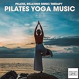  Pilates Yoga Music