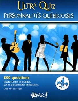 Paperback Ultra Quiz Personnalit?s qu?b?coises: 800 question [French] Book