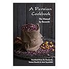 A Persian Cookbook: The Manual