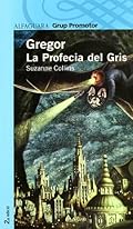 Gregor La Profecia Del Gris (LECTURAS)
