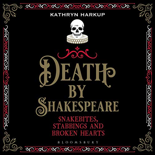 Death by Shakespeare by Kathryn Harkup episode artwork