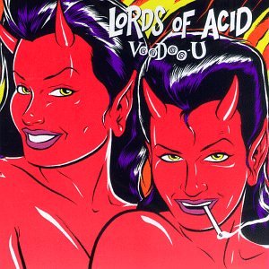 Voodoo-U [Audio CD] Lords of Acid