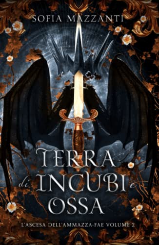 Terra di incubi e ossa: L'ascesa dell'ammazza-fae 2