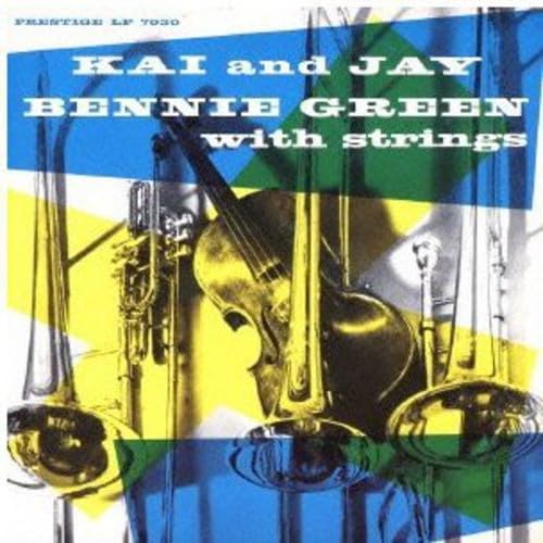 JAY KAI KAI WINDING J.J. JOHNSON BENNIE GREEN - Kai And Jay Bennie Green With Strings - CD