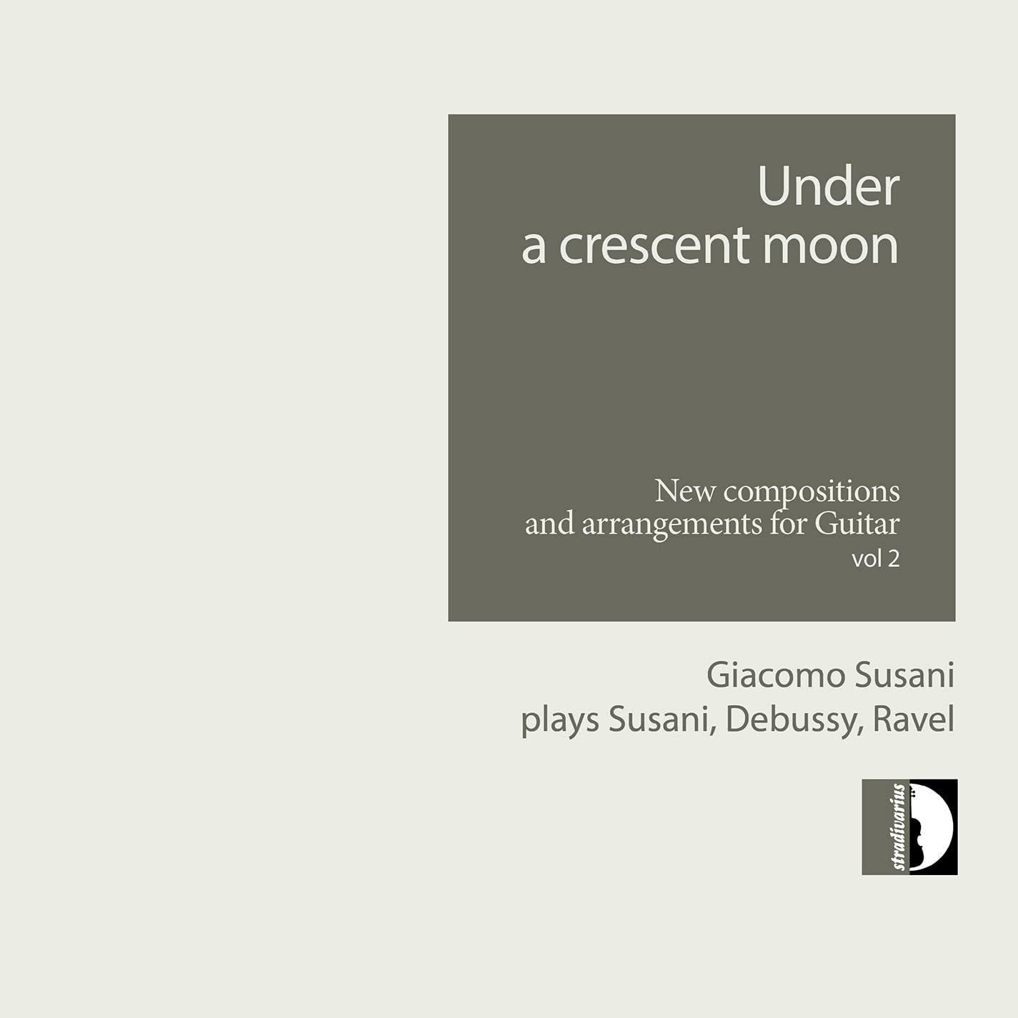Under a crescent moon - New compositions and arrangements for Guitar, Vol. 2