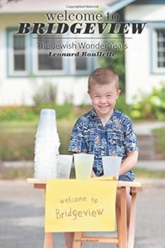 Paperback Welcome To Bridgeview: The Jewish Wonder Years Book